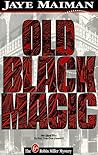 Old Black Magic (Robin Miller Mystery, #6) Old Black Magic (Robin Miller Mystery, #6)