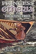 Princess Etheria and the Stone Trees