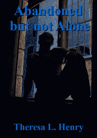 Abandoned but not Alone (Kingdom #1)