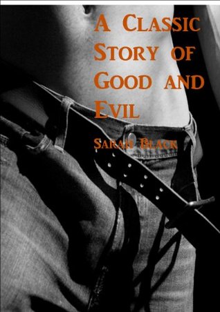 A Classic Story of Good and Evil (Kindle Edition)