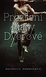 Prozření Mary Dyerové by Michelle Hodkin