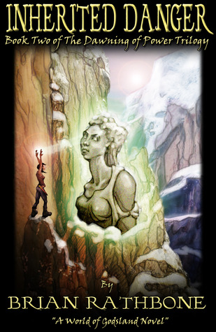 Inherited Danger (Godsland, #2) (The Dawning of Power, #2)