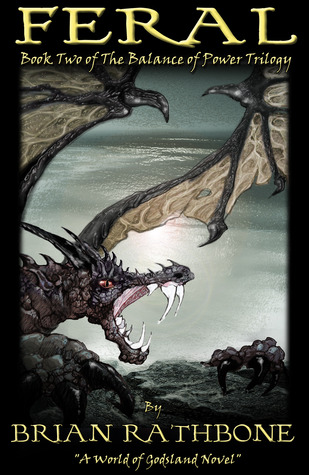 Feral (Godsland, #5) (The Balance of Power, #2)