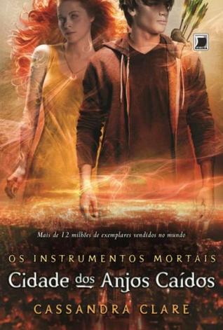 Cidade dos Anjos Caídos (Os Instrumentos Mortais, #4)