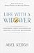 Life with a Widower: Overcoming Unique Challenges and Creating a Fulfilling Relationship