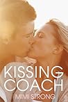 Kissing Coach by Mimi Strong Kissing Coach by Mimi Strong