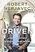 Driven: How to Succeed in Business and in Life