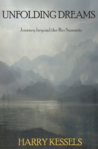 Unfolding Dreams -  Journey Beyond the Rio Summits (Kindle Edition)