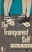 The Transparent Self; Self-...