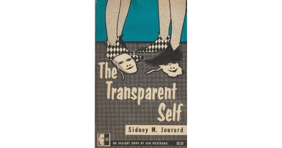 The Transparent Self by Sidney M. Jourard
