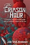 The Crimson Hour by Julie Tetel Andresen