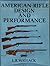 American Rifle Design and P...
