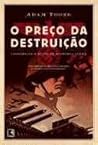 O Preço da Destru...