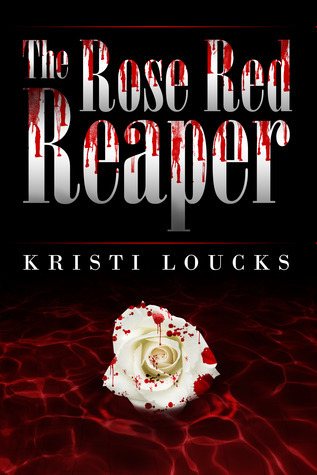 The Rose Red Reaper (Chicago Serial Crimes)