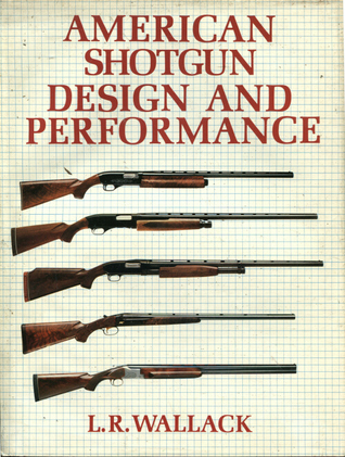 American Shotgun Design and Performance