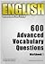 English Interactive self-study: 600 Advanced Vocabulary Questions/ Workbook 1