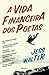 A Vida Financeira dos Poetas