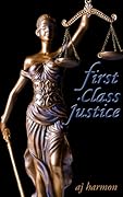 First Class Justice