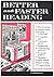 Better and Faster Reading