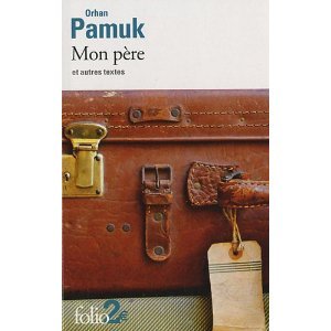 Mon père et autres textes