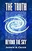 The Truth Beyond the Sky by Andrew M. Crusoe