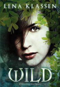 Wild (Wild, #1)