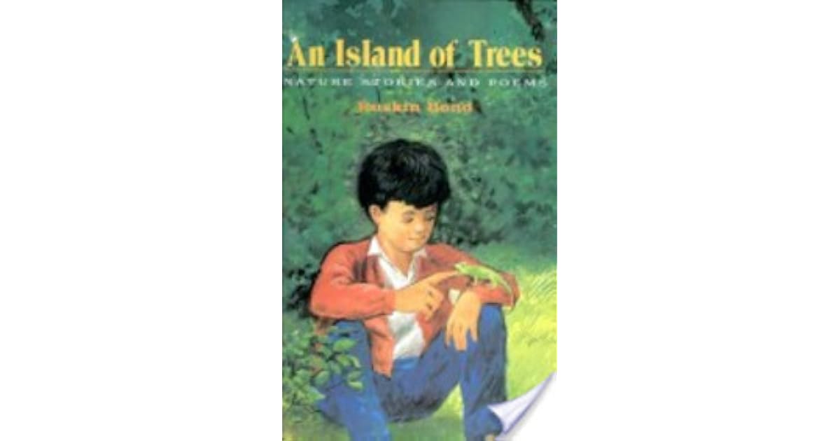 An Island Of Trees Nature Stories And Poems by Ruskin Bond