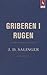 Griberen i rugen by J.D. Salinger
