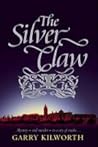 The Silver Claw by Garry Kilworth