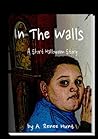 In The Walls, A Short Halloween Story