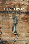 Centopéia: Sonetos nojentos & Quejandos Centopéia: Sonetos nojentos & Quejandos