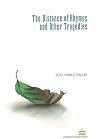 The Distance of Rhymes and Other Tragedies