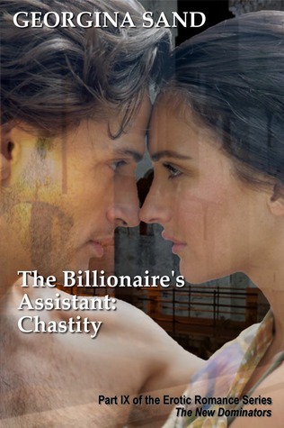 The Billionaire's Assistant: Chastity (The New Dominators, #9)