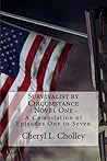 Survivalist by Circumstance - Novel One