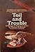 Toil and Trouble: A History...