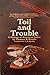 Toil and Trouble by Thomas R. Brooks