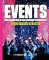 Events. Hoe organiseer je een geslaagd evenement?