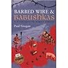 Barbed Wire and Babushkas by Paul Grogan
