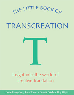 The Little Book of Transcreation