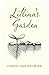 Lillian's Garden by Carrie Knowles