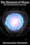 The Element of Chaos (Star Nomads, #1)