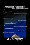 Airborne Pyramids (Alien Ambassador, #4)