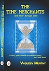 The Time Merchants and Other Strange Tales