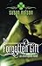The Forgotten Gift: An Interrupted Novel