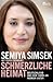 Schmerzliche Heimat by Semiya Simsek