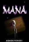 Mana by Asher Tensei