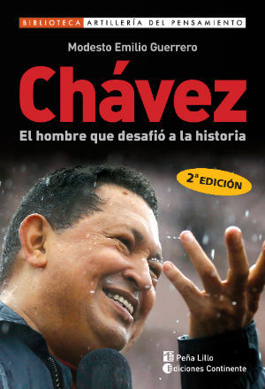 Chávez: el hombre que desafió a la historia