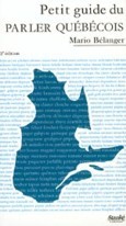 Petit guide du parler Québécois (Hardcover)