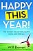 Happy This Year!: The Secre...