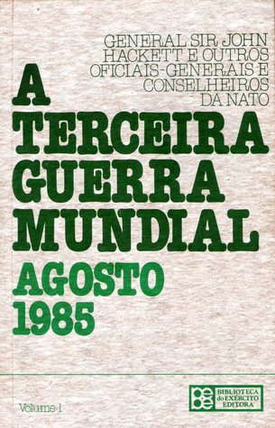 A Terceira Guerra Mundial: Agosto 1985 - Volume 1